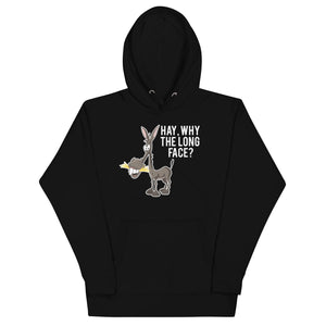 "Hay, Wy The Long Face?" Unisex Hoodie