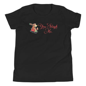 Open image in slideshow, &quot;You Sleigh Me&quot; Youth Short Sleeve T-Shirt
